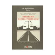 Delillerin Değerlendirilmesi - Mehmet Tanık