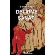 Delirme Sanatı - Serkan Koçak