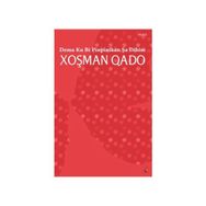 Dema Ku Bi Pinpinikan Şa Dibim - Xoşman Qado