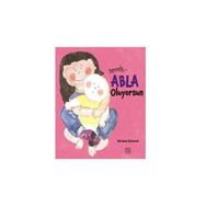 DEMEK ABLA OLUYORSUN - GENEL
