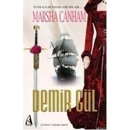 DEMIR GÜL ÖLÜM KALIM SAVAŞI GIBI BIR AŞK - MARSHA CANHAM