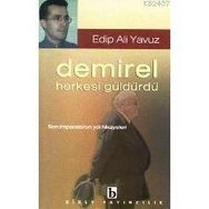 DEMIREL HERKESI GÜLDÜRDÜ - EDIP ALI YAVUZ