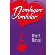 Demleyen Damlalar - Demet Hacegil