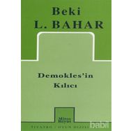 DEMOKLES`IN KILICI - BEKI L. BAHAR