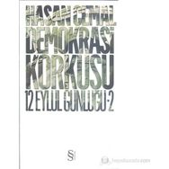 DEMOKRASI KORKUSU 12 EYLÜL GÜNLÜĞÜ 2 - HASAN CEMAL