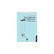 Demokrasi Oligarşi'nin Kukla Gösterisi Dorlion Yayınevi