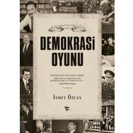 Demokrasi Oyunu - İsmet Özcan