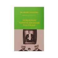 Demokrasi - Türkiye Ekonomi Politikası - Hikmet Kıvılcımlı