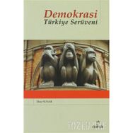 DEMOKRASI TÜRKİYE SERÜVENİ - İLKAY SUNAR