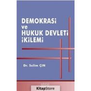 Demokrasi Ve Hukuk Devleti Ikilemi - Selim Çın