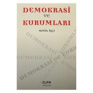 Demokrasi ve Kurumları - Metin İşçi