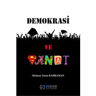 Demokrasi ve Sanat - Mehmet Emin Kahraman