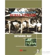 Demokrasi Yolunda Karınca Misali 2. Cilt Bursa Günleri - Ertuğrul Mat