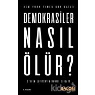 Demokrasiler Nasıl Ölür ? - Daniel Ziblatt - Steven Levitsky