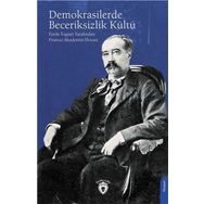 Demokrasilerde Beceriksizlik Kültü - Emile Faguet