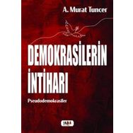 Demokrasilerin İntiharı - Murat Tuncer