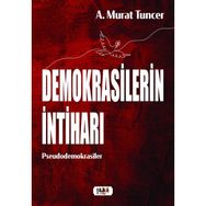 Demokrasilerin İntiharı - Murat Tuncer