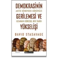 Demokrasinin Gerilemesi ve Yükseliş - David Stasavage