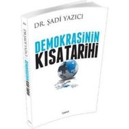 Demokrasinin Kısa Tarihi - Şadi Yazıcı