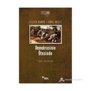 DEMOKRASININ ÖTESİNDE - GILLES DAUVE, KARL NESIC