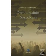 DEMOKRASININ SOSYOLOJISI - ALI YAŞAR SARIBAY