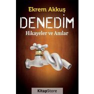Denedim - Ekrem Akkuş