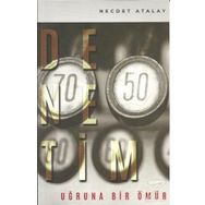 Denetim Uğruna Bir Ömür - Necdet Atalay