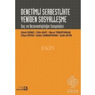 Denetimli Serbestlikte Yeniden Sosyalleşme - Gönül Demez Elife Kart Meral Timurturkan