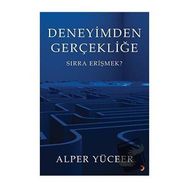 Deneyimden Gerçekliğe - Alper Yüceer - Cinius Yayınları
