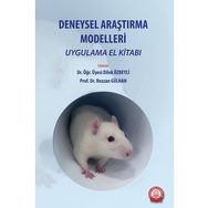 Deneysel Araştırma Modelleri Uygulama El Kitabı - Ankara Nobel Tıp Kitabevi