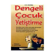 DENGELI ÇOCUK YETİŞTİRME - H. D. SHARMA