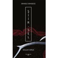 Dengeli Dengesiz - Selçuk Serçe