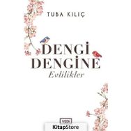 Dengi Dengine Evlilikler / Tuba Kılıç / Vadi Yayınları