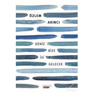 Deniz Bize İyi Gelecek - Özlem Akıncı