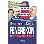DENIZ FENERI DOSYASI FENEREKON - DERYA KIRICI