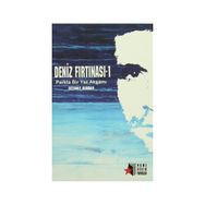 Deniz Fırtınası 1 - Setenay Berdan