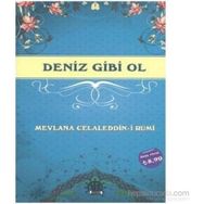 Deniz Gibi Ol - mevlana celalettin rumi