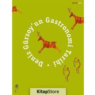 Deniz Gürsoy’un Gastronomi Tarihi - Deniz Gürsoy