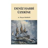DENIZ HARBI ÜZERINE - ALFRED THAYER MAHAN