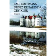 DENIZ KENARINDA GEYIKLER ÖYKÜLER - RALF ROTHMANN
