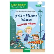 Deniz ve Felaket Üçüzler - Okula Geç Kalıyor! - Lisa Marie Dickreiter - Andreas Götz