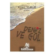 Deniz Ve Gül -Aygül Yürür