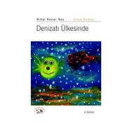 DENİZATI ÜLKESİNDE - NIHAL KONAR NAŞ