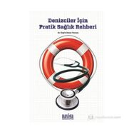 DENIZCILER İÇIN PRATIK SAĞLIK REHBERI - ÖZGÜR DENIZ TEZCAN