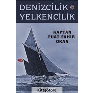Denizcilik ve Yelkencilik / Fuat Fahir Okan