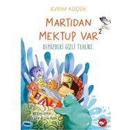 Denizdeki Gizli Tehlike - Martıdan Mektup Var 2 - Evrim Küçük