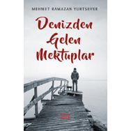 Denizden Gelen Mektuplar - Mehmet Ramazan Yurtsever
