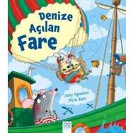 Denize Açılan Fare - Amy Sparkes Nick East