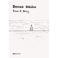 Denize Dökülen Pınar F. Deniz