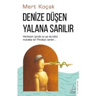 Denize Düşen Yalana Sarılır - Destek Yayınları